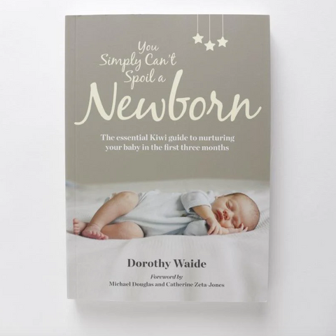 You Simply Can't Spoil a Newborn by Dorothy Waide